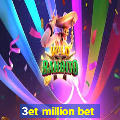 3et million bet